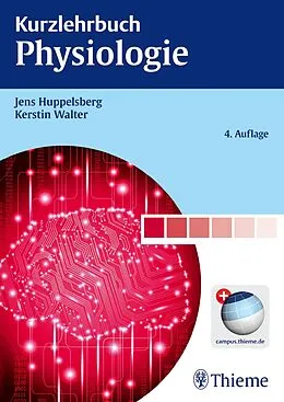E-Book (pdf) Kurzlehrbuch Physiologie von Jens Huppelsberg, Kerstin Walter