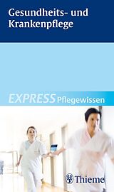 E-Book (pdf) EXPRESS Pflegewissen Gesundheits- und Krankenpflege von Susanne Andreae