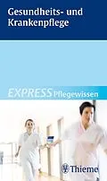 E-Book (pdf) EXPRESS Pflegewissen Gesundheits- und Krankenpflege von Susanne Andreae