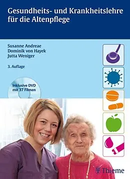 E-Book (pdf) Gesundheits- und Krankheitslehre für die Altenpflege von Susanne Andreae, Dominik von Hayek, Jutta Weniger