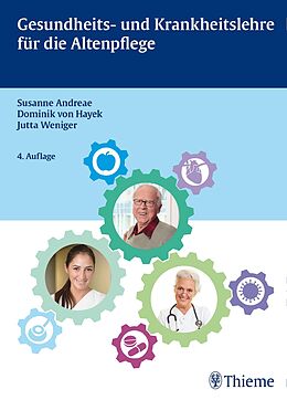 E-Book (pdf) Gesundheits- und Krankheitslehre für die Altenpflege von Susanne Andreae, Jutta Weniger, Dominik von Hayek