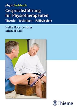 E-Book (pdf) Gesprächsführung für Physiotherapeuten von Heike Hoos-Leistner, Michael Balk
