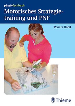 E-Book (pdf) Motorisches Strategietraining und PNF von Renata Horst
