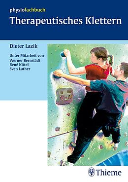 E-Book (pdf) Therapeutisches Klettern von Dieter Lazik, Werner Bernstädt, René Kittel
