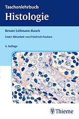 E-Book (pdf) Taschenlehrbuch Histologie von Renate Lüllmann-Rauch, Friedrich Paulsen