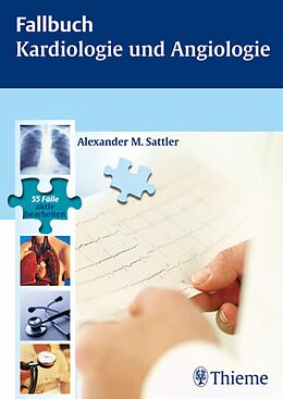 E-Book (pdf) Fallbuch Kardiologie und Angiologie von Alexander M. Sattler