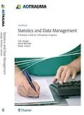 E-Book (pdf) AO Trauma - Statistics and Data Management von Dirk Stengel, Mohit Bhandari, Beate Hanson