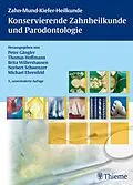 E-Book (pdf) Konservierende Zahnheilkunde und Parodontologie von Peter Gängler, Thomas Hoffmann, Brita Willershausen