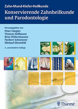 E-Book (pdf) Konservierende Zahnheilkunde und Parodontologie von Peter Gängler, Thomas Hoffmann, Brita Willershausen