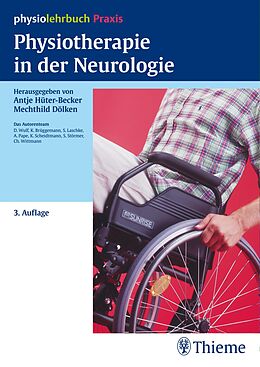 E-Book (pdf) Physiotherapie in der Neurologie von Antje Hüter-Becker, Mechthild Dölken