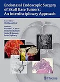 E-Book (pdf) Endonasal Endoscopic Surgery of Skull Base Tumors: An Interdisciplinary Approach von Wolfgang Draf, Ricardo L. Carrau, Ulrike Bockmühl