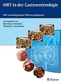 E-Book (pdf) MRT in der Gastroenterologie von Henning E. Adamek, Thomas C. Lauenstein