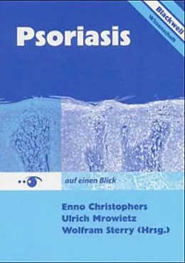 E-Book (pdf) Psoriasis auf einen Blick 3894125470 von Enno Christophers, Ulrich Mrowietz, Wolfram Sterry