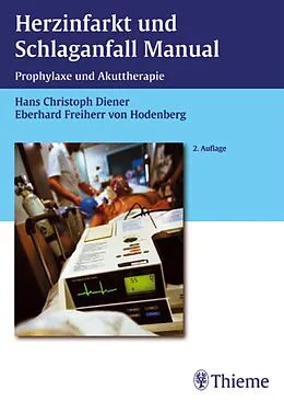 E-Book (pdf) Herzinfarkt und Schlaganfall Manual von Hans Christoph Diener, Eberhard von Hodenberg