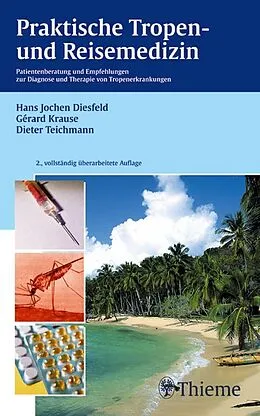 E-Book (pdf) Praktische Tropen- und Reisemedizin von Hans Jochen Diesfeld, Gerard Krause, Dieter Teichmann