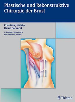 E-Book (pdf) Plastische und rekonstruktive Chirurgie der Brust von Heinz Bohmert, Christian J. Gabka