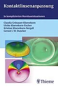 E-Book (pdf) Kontaktlinsenanpassung von Claudia Grünauer-Kloevekorn, Ulrike Kloevekorn-Fischer, Kristian Kloevekorn-Norgall