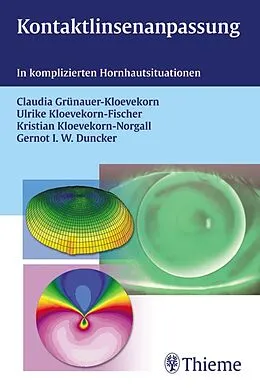 E-Book (pdf) Kontaktlinsenanpassung von Claudia Grünauer-Kloevekorn, Ulrike Kloevekorn-Fischer, Kristian Kloevekorn-Norgall