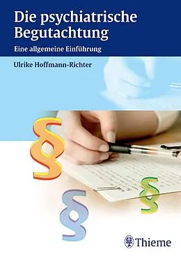 E-Book (pdf) Die psychiatrische Begutachtung von Ulrike Hoffmann-Richter