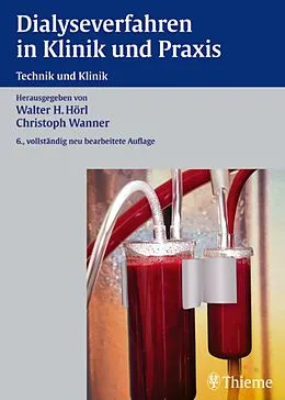 E-Book (pdf) Dialyseverfahren in Klinik und Praxis von Walter H. Hörl, Christoph Wanner