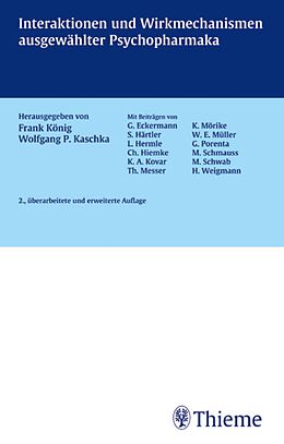 E-Book (pdf) Interaktionen und Wirkmechanismen ausgewählter Psychopharmaka von Frank König, Wolfgang P. Kaschka
