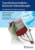 E-Book (pdf) Transfusionsmedizin - Klinische Hämotherapie von Hans Gombotz, Volker Kretschmer, Gerhard Wittenberg