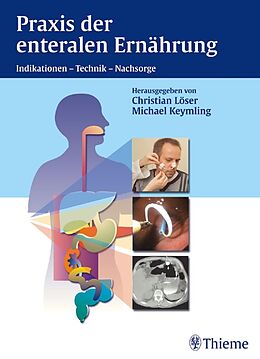 E-Book (pdf) Praxis der enteralen Ernährung von Michael Keymling, Christian Löser