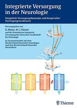 E-Book (pdf) Integrierte Versorgung in der Neurologie von Hans Christoph Diener