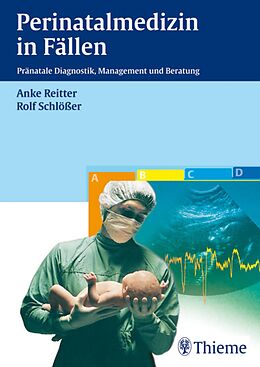 E-Book (pdf) Perinatalmedizin in Fällen von Anke Reitter, Rolf Schlösser