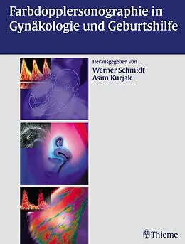 E-Book (pdf) Farbdopplersonographie in Gynäkologie und Geburtshilfe von Werner O. Schmidt, Asim Kurjak