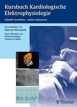 E-Book (pdf) Kursbuch Kardiologische Elektrophysiologie von Marcus Wieczorek