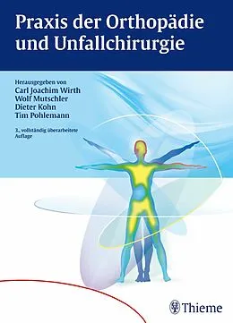 E-Book (pdf) Praxis der Orthopädie und Unfallchirurgie von Wolf-Eberhard Mutschler, Dieter Kohn, Tim Pohlemann