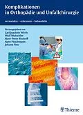 E-Book (pdf) Komplikationen in Orthopädie und Unfallchirurgie von Carl Joachim Wirth, Wolf Mutschler, Hans-Peter Bischoff