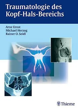 E-Book (pdf) Traumatologie des Kopf-Hals-Bereichs von Arneborg Ernst, Michael Herzog, Rainer Ottis Seidl