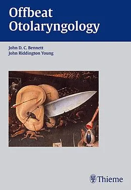 E-Book (pdf) Offbeat Otolaryngology von John D. C. Bennett, John Riddington-Young