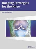 E-Book (pdf) Imaging Strategies for the Knee von Jürgen Mäurer
