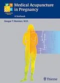 E-Book (pdf) Medical Acupuncture in Pregnancy von Ansgar Thomas Roemer