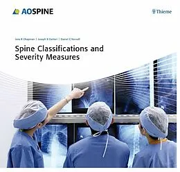 E-Book (pdf) Spine Classifications and Severity Measures von Joseph R. Dettori, Daniel C. Norvell, Jens Chapman