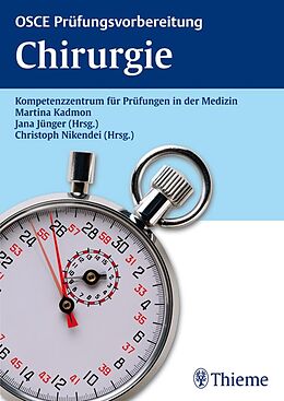 E-Book (pdf) OSCE Prüfungsvorbereitung Chirurgie von Heinz-Otto Junker, Ulrich Storck