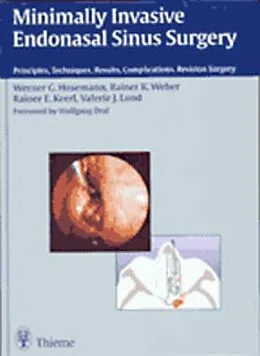 E-Book (pdf) Minimally Invasive Endonasal Sinus Surgery von Werner G. Hosemann, Valerie J. Lund, Rainer K. Weber