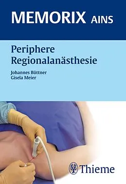 E-Book (pdf) Periphere Regionalanästhesie von Johannes Büttner, Gisela Meier