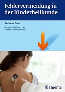 E-Book (pdf) Fehlervermeidung in der Kinderheilkunde von Andreas Petri