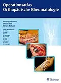 E-Book (pdf) Operationsatlas Orthopädische Rheumatologie von Stefan Sell, Stefan Rehart