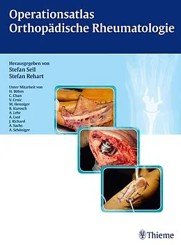 E-Book (pdf) Operationsatlas Orthopädische Rheumatologie von Stefan Sell, Stefan Rehart