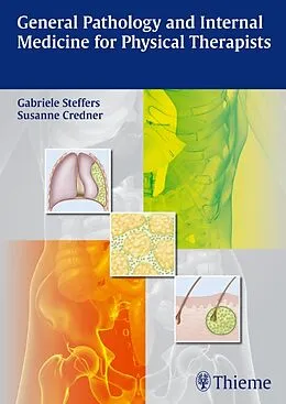 E-Book (pdf) General Pathology and Internal Medicine for Physical Therapists von Gabriele Steffers, Susanne Credner