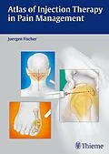 E-Book (pdf) Atlas of Injection Therapy in Pain Management von Jürgen Fischer