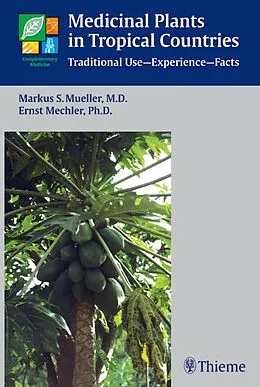 E-Book (pdf) Medicinal Plants in Tropical Countries von Markus S. Mueller, Ernst Mechler