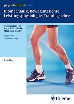 E-Book (pdf) Biomechanik, Bewegungslehre, Leistungsphysiologie, Trainingslehre von Antje Hüter-Becker, Mechthild Dölken, Dieter Klein