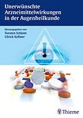 E-Book (pdf) Unerwünschte Arzneimittelwirkungen in der Augenheilkunde von Nora Freudenthaler, Stefan M. Freudenthaler