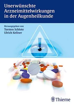 E-Book (pdf) Unerwünschte Arzneimittelwirkungen in der Augenheilkunde von Nora Freudenthaler, Stefan M. Freudenthaler